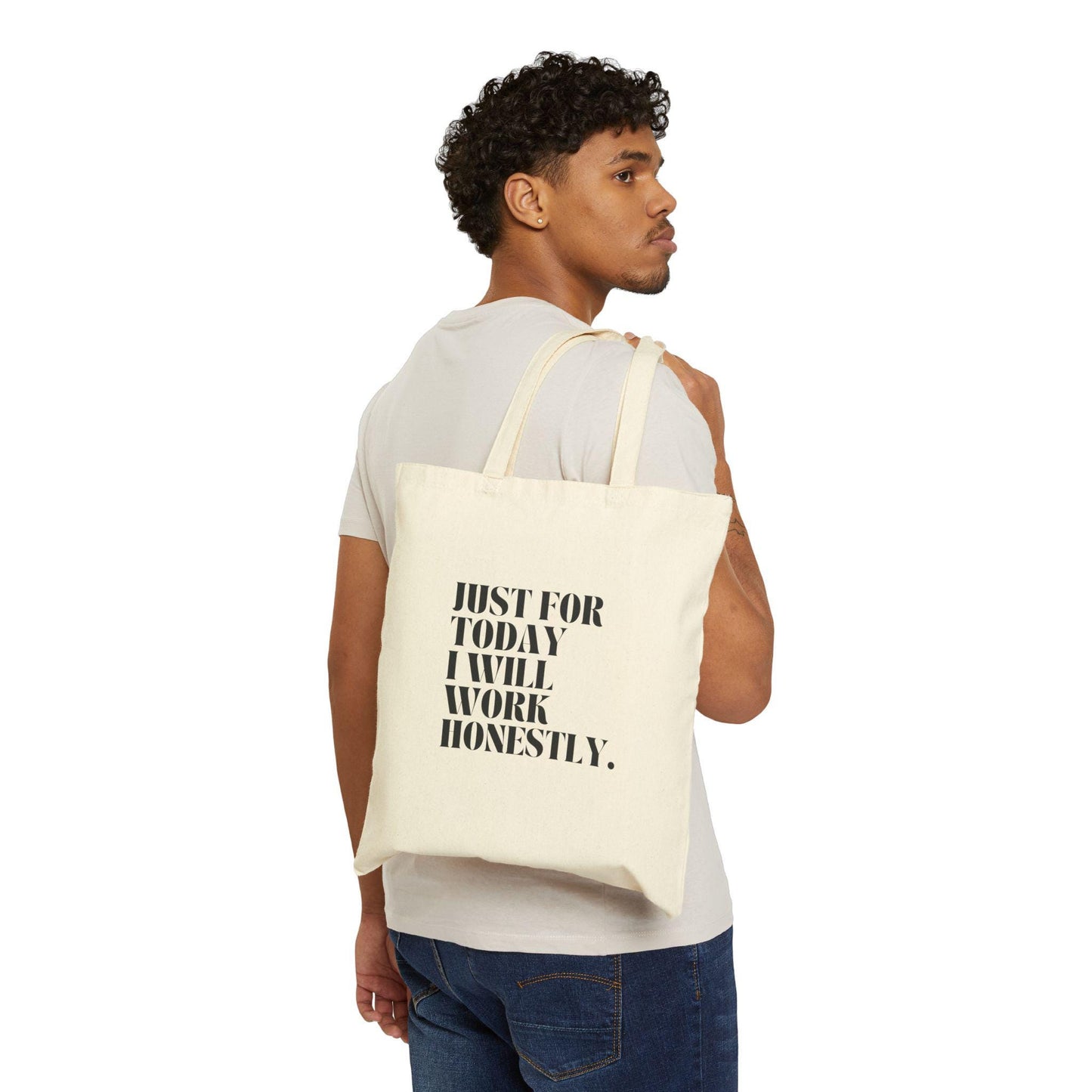 Motivational Cotton Canvas Tote Bag, Just for Today, Work Honestly, Eco-Friendly, Shopper's Bag, Gift for Students, Reusable Grocery Bag - The Sonne Haus