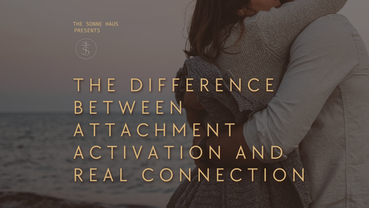 The Difference Between Attachment Activation and Real Connection