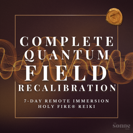 Complete Quantum Field Recalibration | 7-Day Private Immersion | Remote Holy Fire® Reiki Session | Private Written Delivery