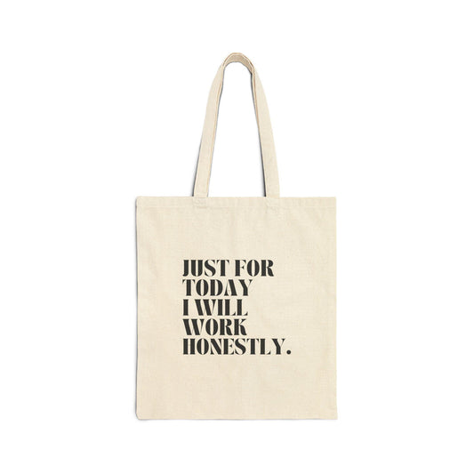 Motivational Cotton Canvas Tote Bag, Just for Today, Work Honestly, Eco-Friendly, Shopper's Bag, Gift for Students, Reusable Grocery Bag - The Sonne Haus