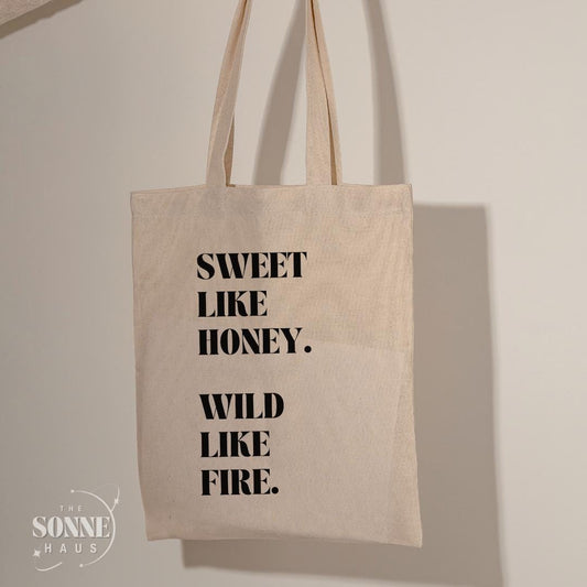Inspirational Cotton Canvas Tote Bag - Sweet Like Honey, Wild Like Fire - Eco-Friendly, Gift, Everyday Use, Tote for Women - The Sonne Haus